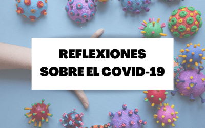 Reflexiones sobre la pandemia mundial de coronavirus